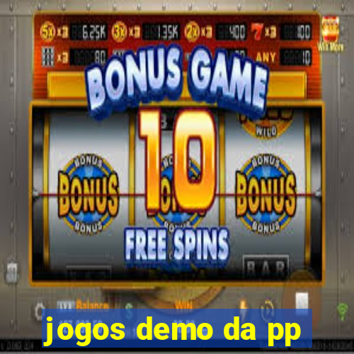 jogos demo da pp